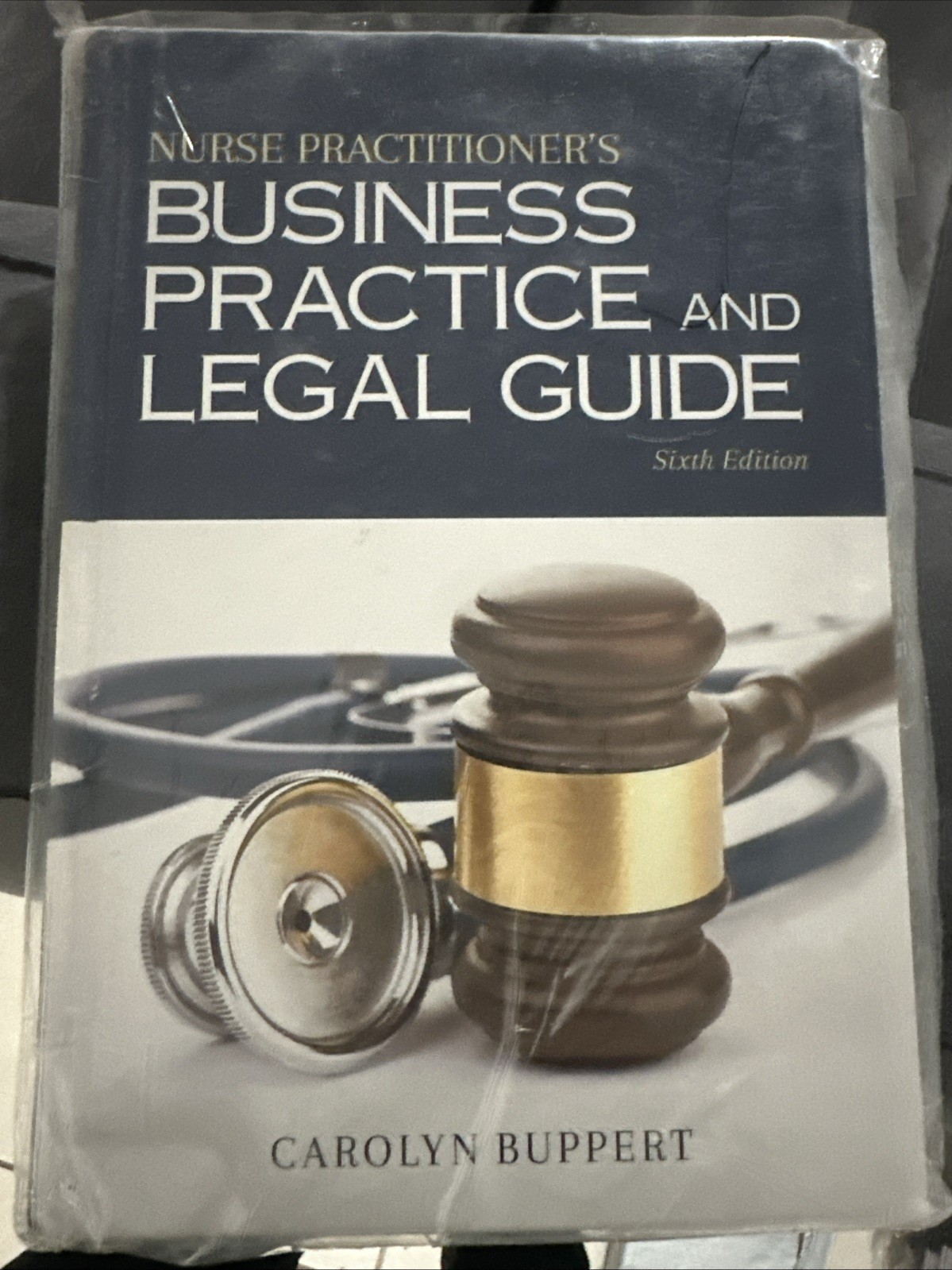 Nurse Practitioner’s Business Practice and Legal Guide by Carolyn Buppert (2017,
