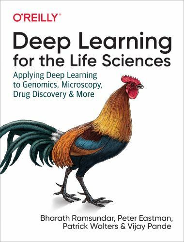 Deep Learning for the Life Sciences: Applying Deep Learning to Genomics,…