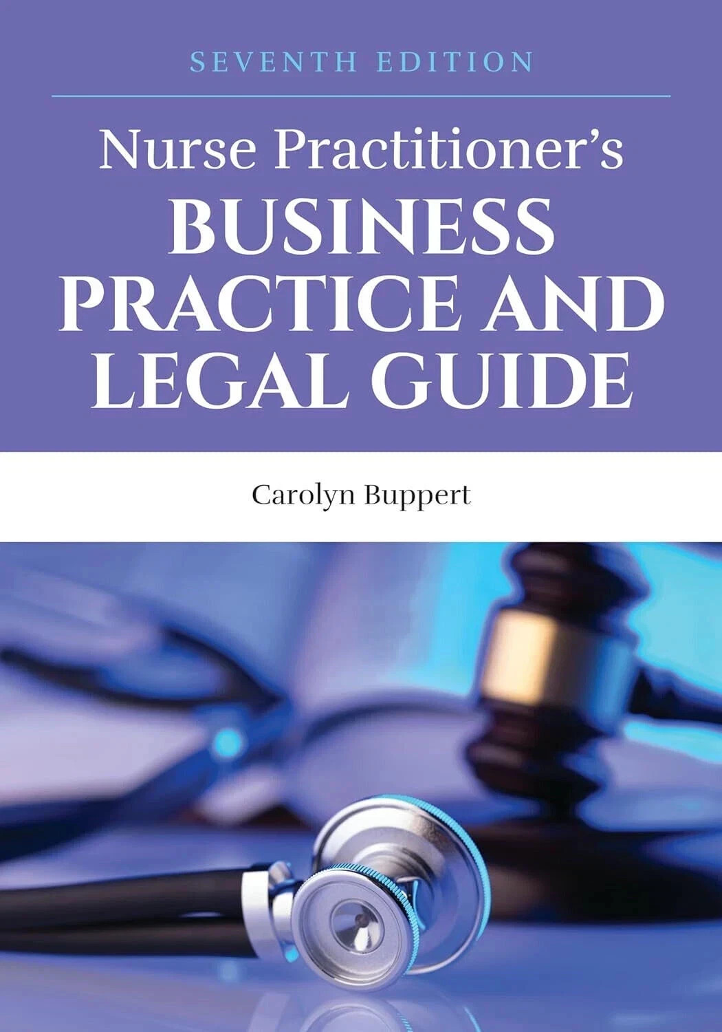Nurse Practitioner’s Business Practice and Legal Guide by Carolyn Buppert…