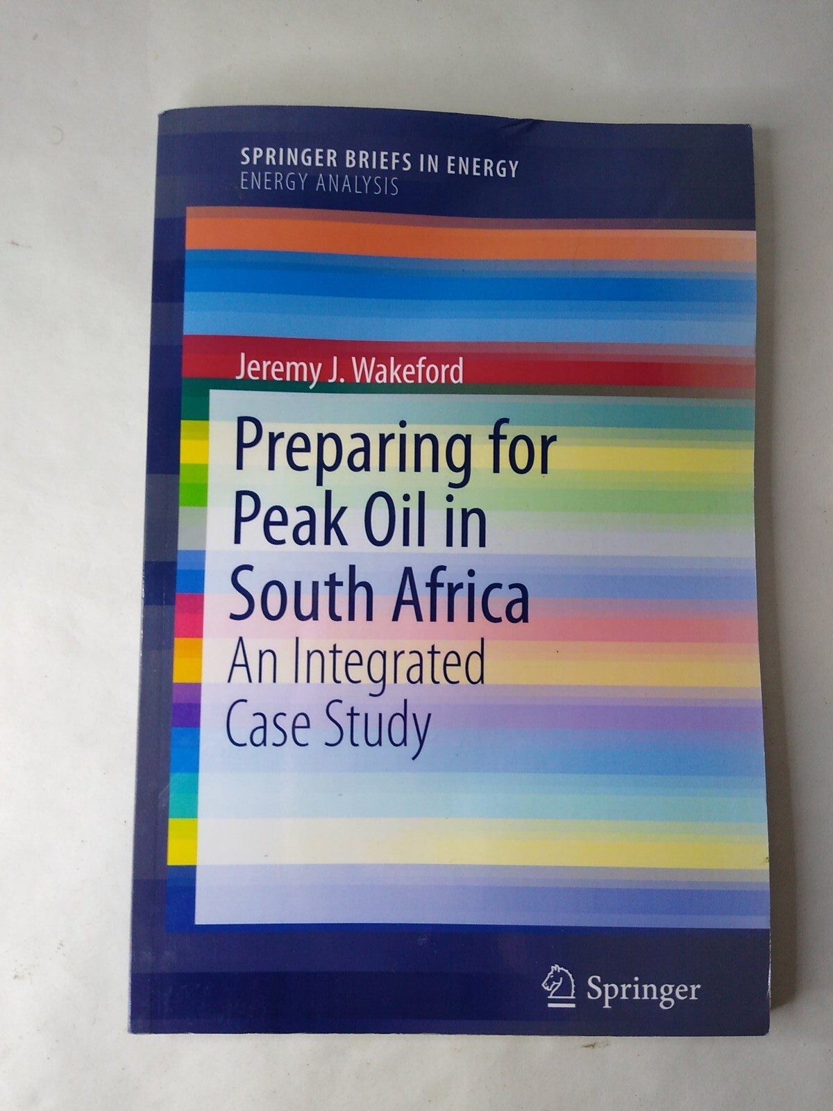 Preparing for Peak Oil in South Africa Integrated Case Study Springer Wakeford