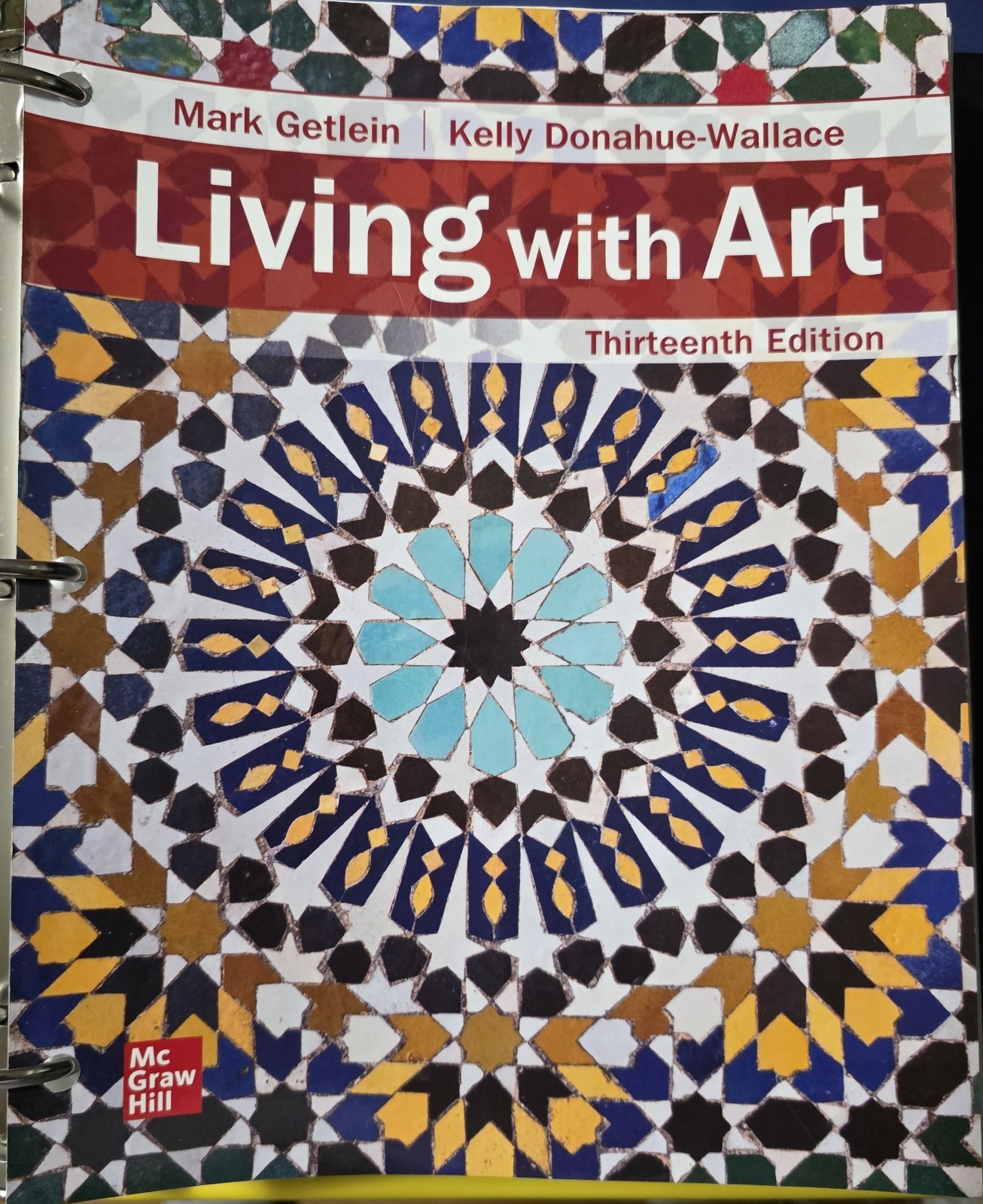 McGraw Hill Living with Art 13th Edition Ringbound Textbook Getlein Donahue
