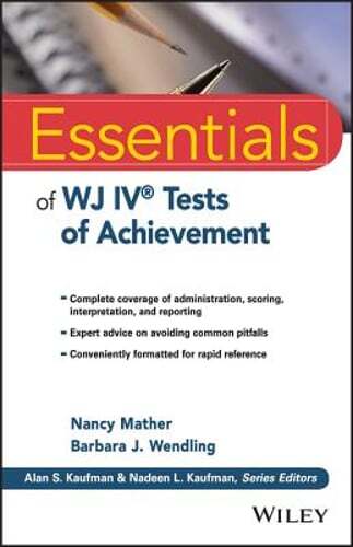 Essentials of Wj IV Tests of Achievement by PH.D. Mather, Nancy: Used