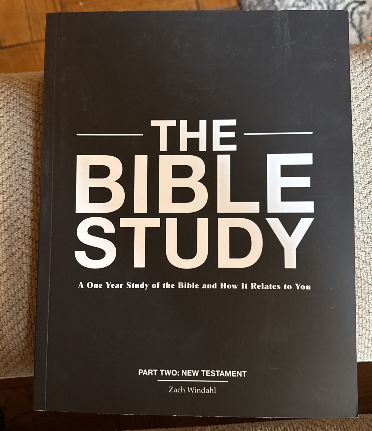 The Bible Study: A One Year Study of the Bible and How It Relates to You, Zach W