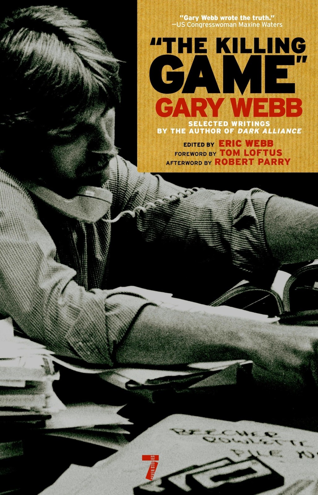 The Killing Game: Selected Writings by the author of Dark Alliance by Webb