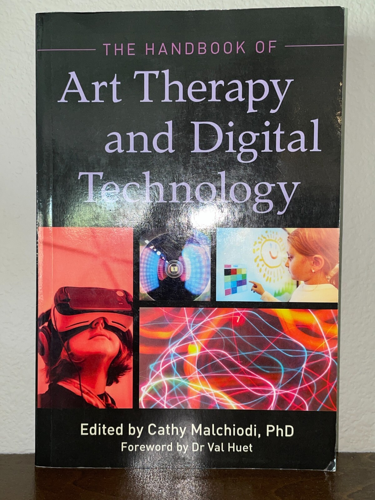 The Handbook of Art Therapy & Digital Technology 2018 978-1-78592-792-8