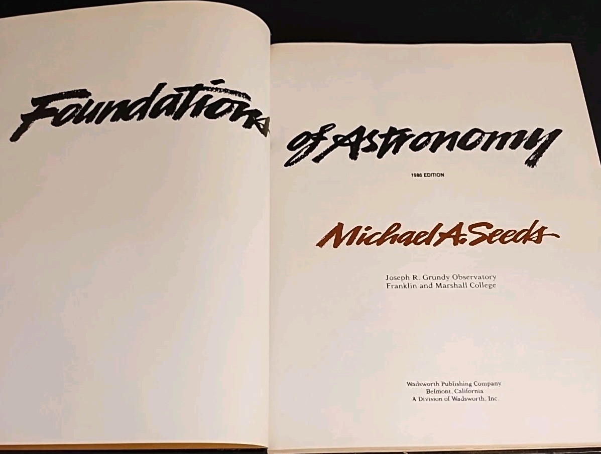 Foundations Of Astronomy Michael A. Seeds, 1986 Edition Hardcover Book