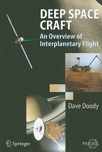 Deep Space Craft: An Overview of Interplanetary Flight by Dave Doody: New
