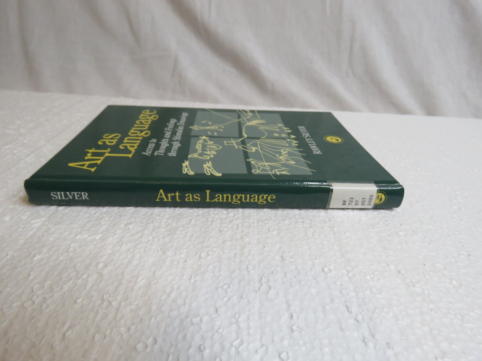 Art as Language: Access to Emotions – Hardcover, by Silver Rawley – Very Good