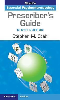 Prescriber’s Guide: Stahl’s Essential Psychopharmacology, Stahl, Stephen M., Goo
