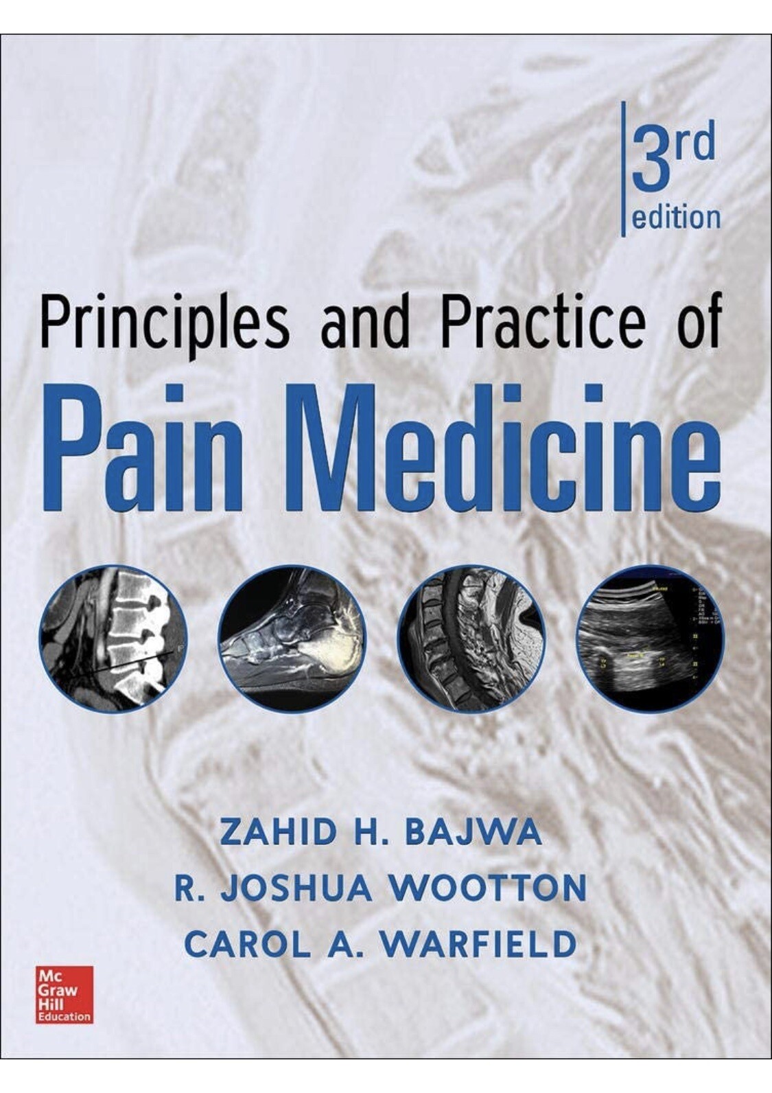 Principles and Practice of Pain Medicine 3rd Edition by Zahid H. Bajwa, Carol A.