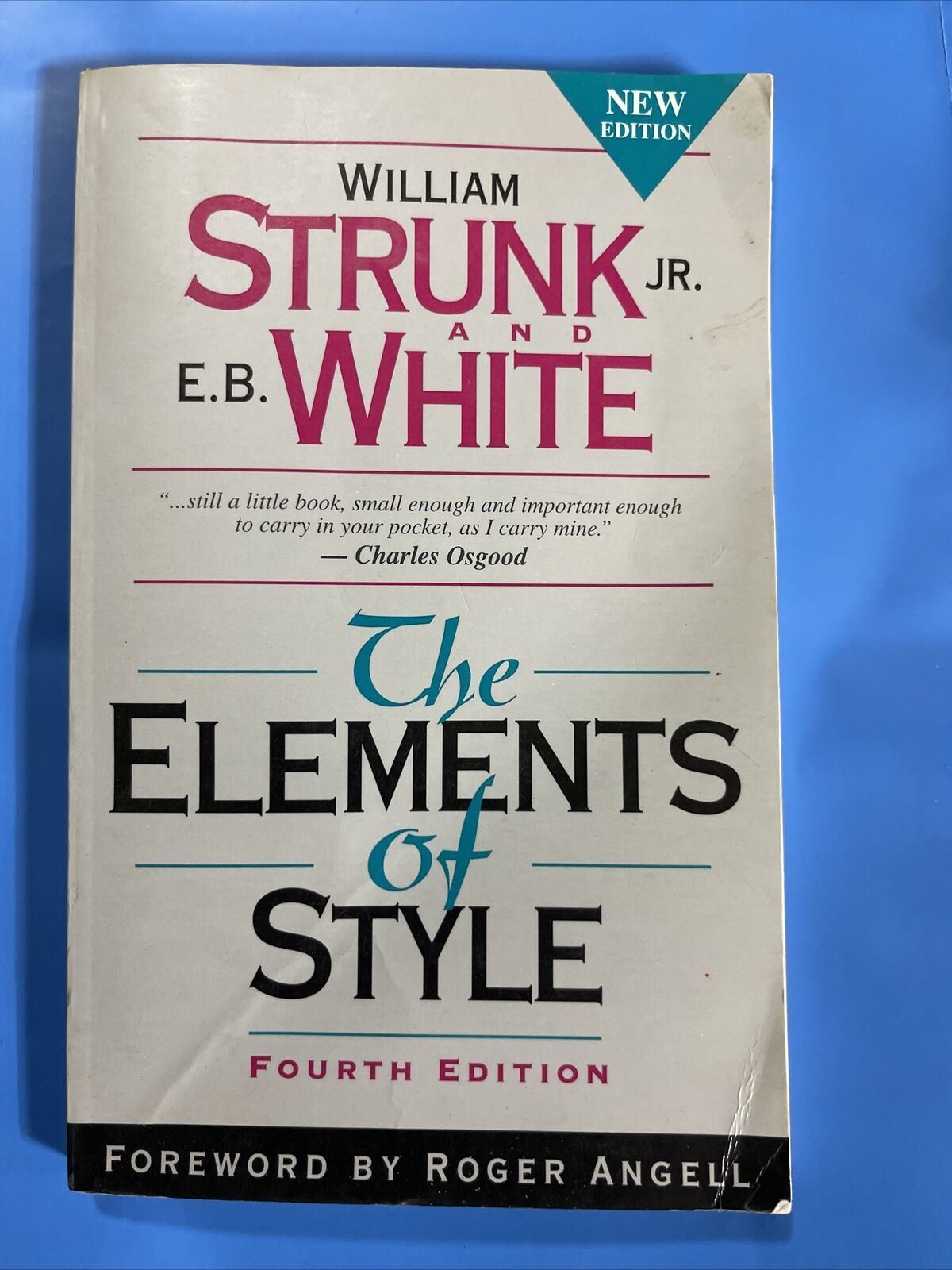 The Elements of Style by E. White, William Strunk Jr. and William Strunk 1999