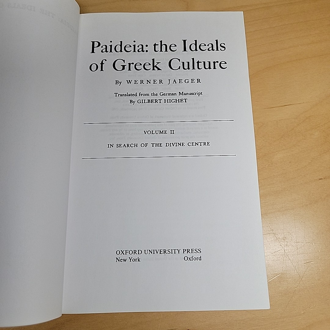 Paideia the Ideals of Greek Culture Volume 2 In Search of the Divine Center
