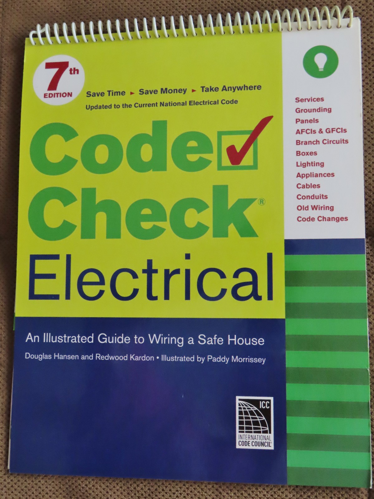 Code Check Electrical: An Illustrated Guide to Wiring a Safe House 2014