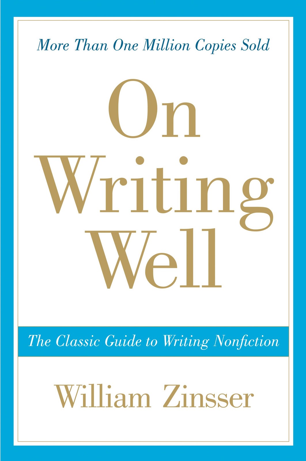 On Writing Well: The Essential Guide to Mastering Nonfiction W…
