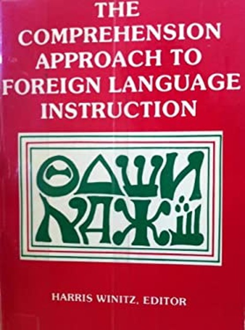 The Comprehension Approach to Foreign Language Instruction Paperb
