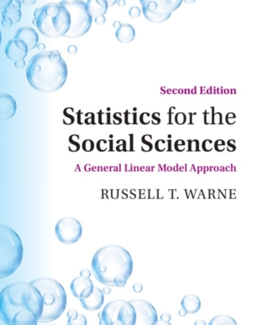 STATISTICS FOR THE SOCIAL SCIENCES by Russell T. Utah Valley University Warne