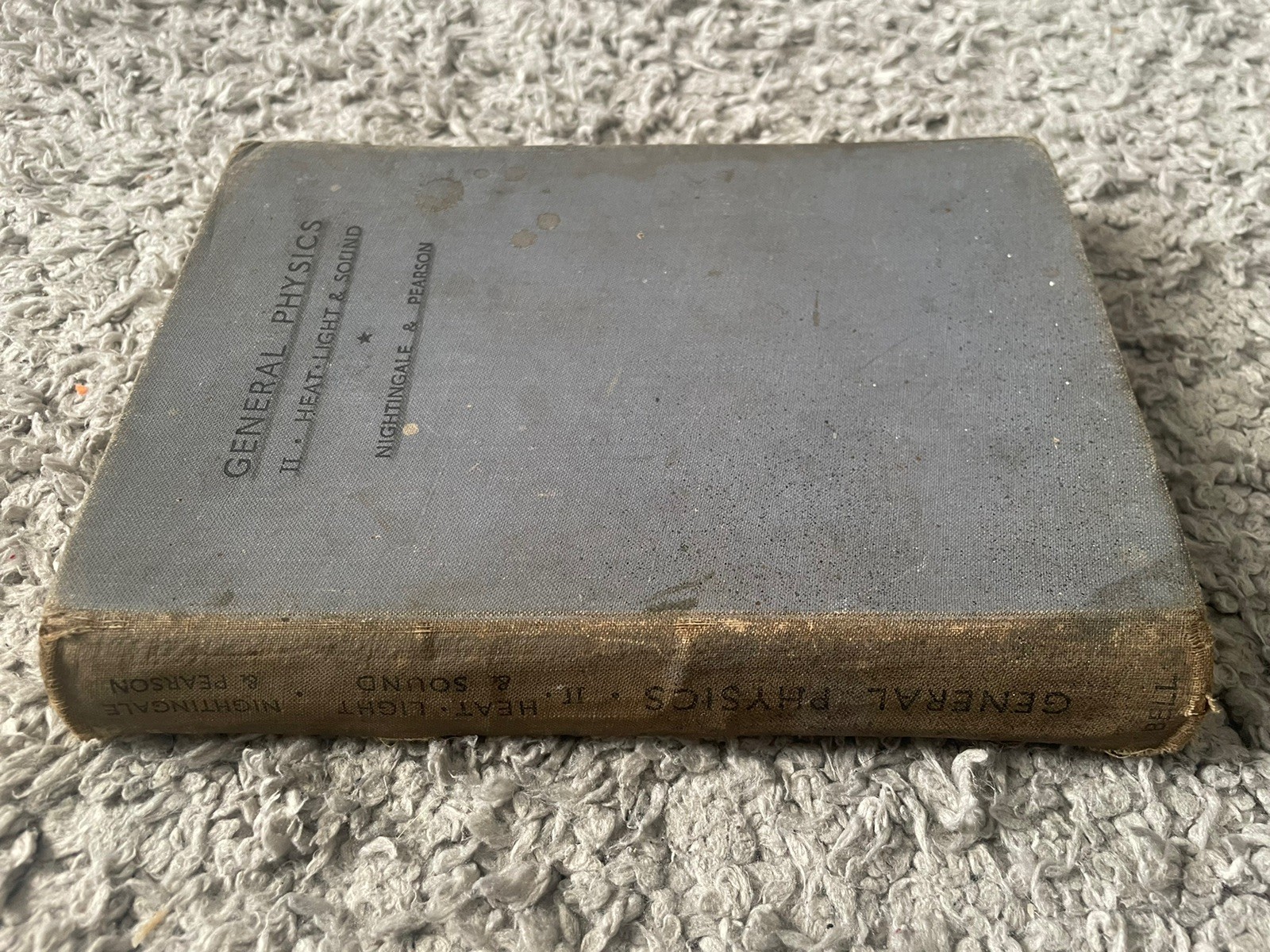 GENERAL PHYSICS HEAT LIGHT & SOUND – Hardback Book NIGHTINGALE & PEARSON 1937