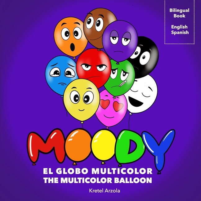 Moody, El Globo Multicolor: Libro De Sentimientos Y Emociones – Ense?A M?S …