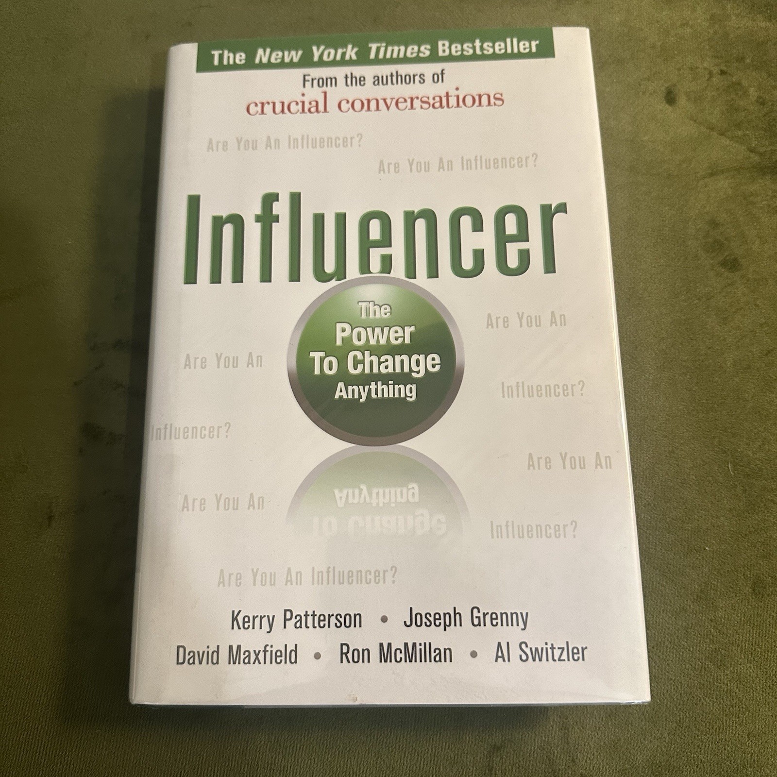 Influencer: the Power to Change Anything Hardcover First Edition