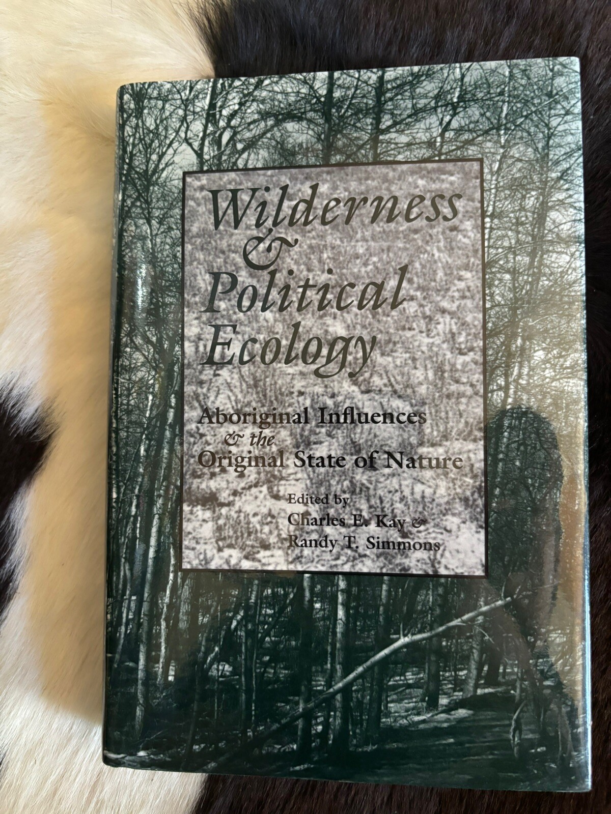 Wilderness And Political Ecology Aboriginal