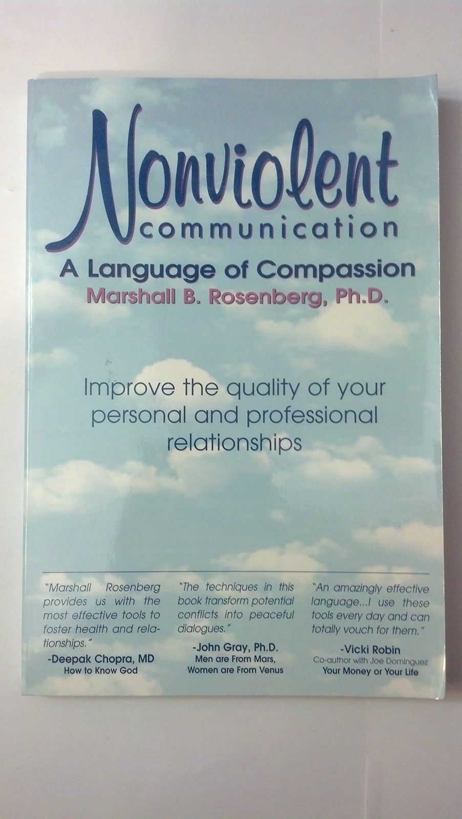 Nonviolent Communication: A Language of Compassion by Marshall B. Rosenberg