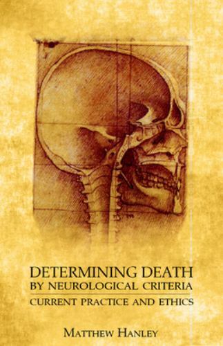 Determining Death by Neurological Criteri- paperback, 9780813233185, Hanley, new