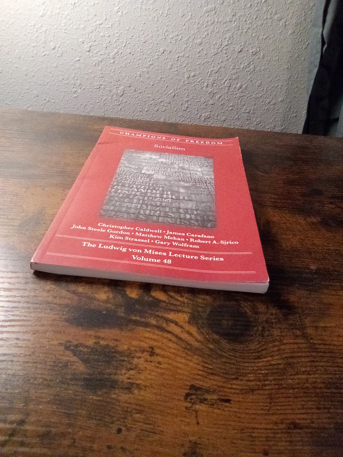 Champions Of Freedom: Socialism: Ludwig Von Mises Lecture Series Vol 48