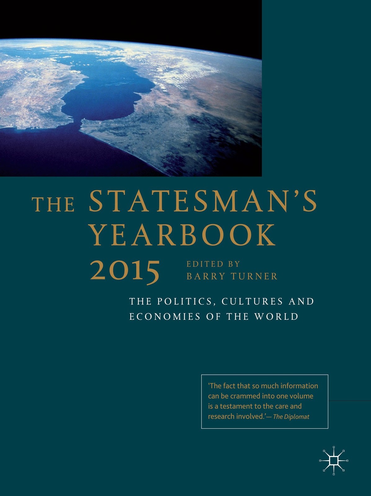 The Statesman’s Yearbook 2015: The Politics, Cultures and Economies of the W…