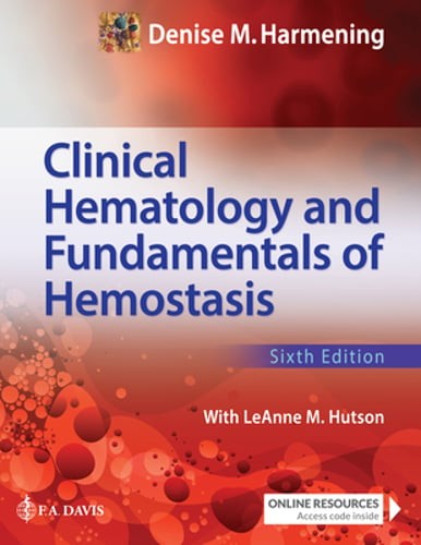 Clinical Hematology and Fundamentals of Hemostasis by Harmening: New