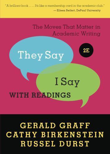 They Say / I Say: The Moves That Matter in – 0393912752, Gerald Graff, paperback