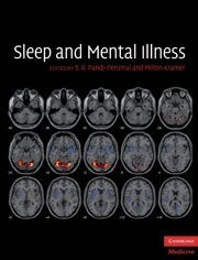 SLEEP AND MENTAL ILLNESS (CAMBRIDGE MEDICINE (HARDCOVER)) By S. R. Pandi-perumal
