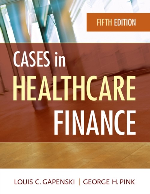 Cases in Healthcare Finance Paperback Louis Gapenski