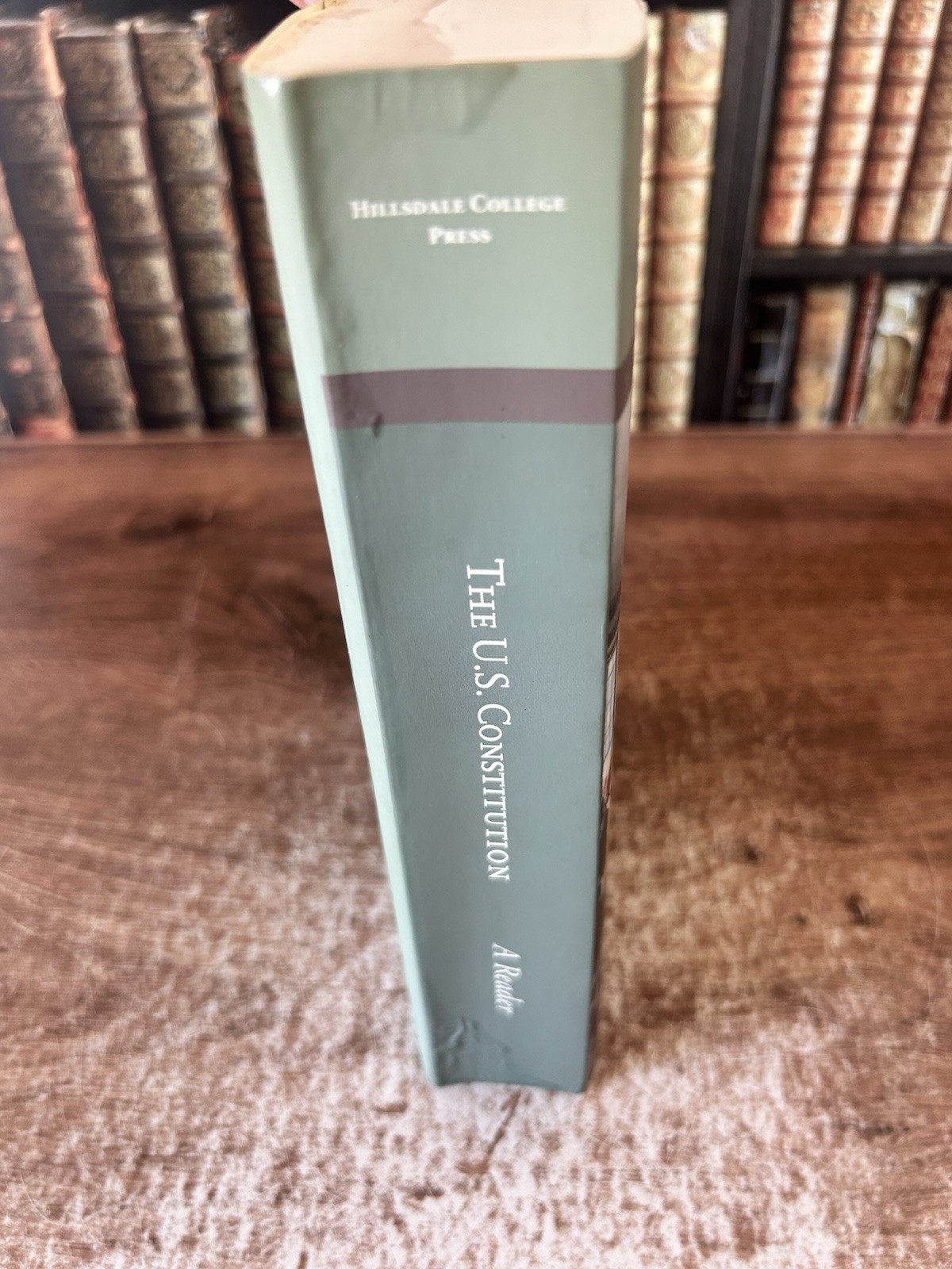 The U.S. Constitution: A Reader, Hillsdale College- WATER DAMAGED-ACCEPTABLE