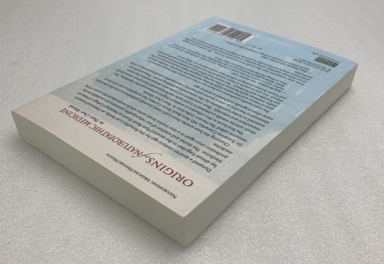 Origins of Naturopathic Medicine by Sussanna Czeranko 2013, Trade Paperback