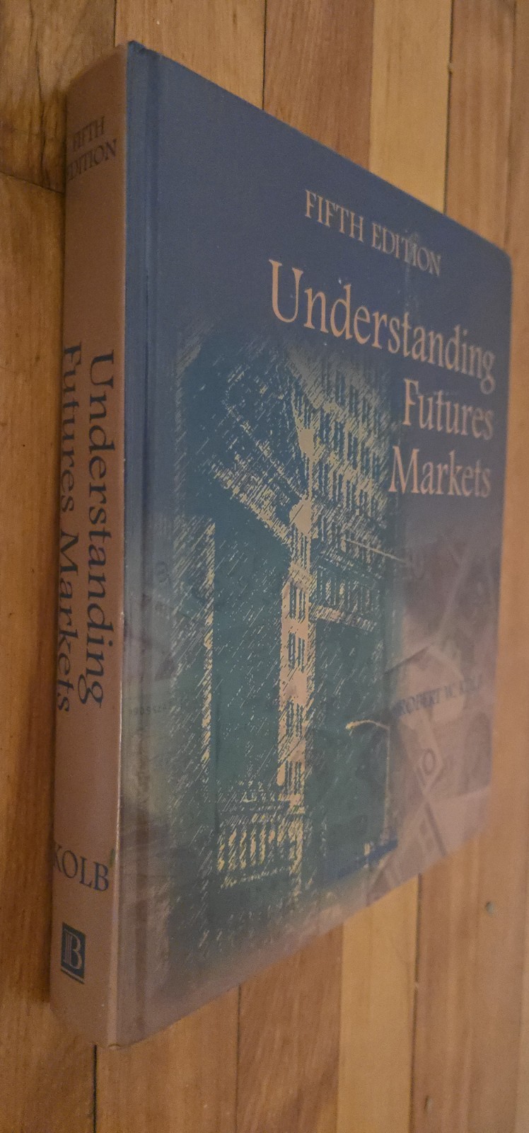 Understanding Futures Markets by Robert W. Kolb (1997, Hardcover)