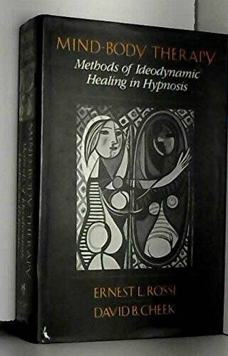 Mind-Body Therapy: Methods of Ideodynamic Healing in Hypnosis – Hardcover – GOOD