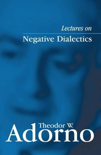 Lectures on Negative Dialectics by Theodor W. Adorno – 9780745635101