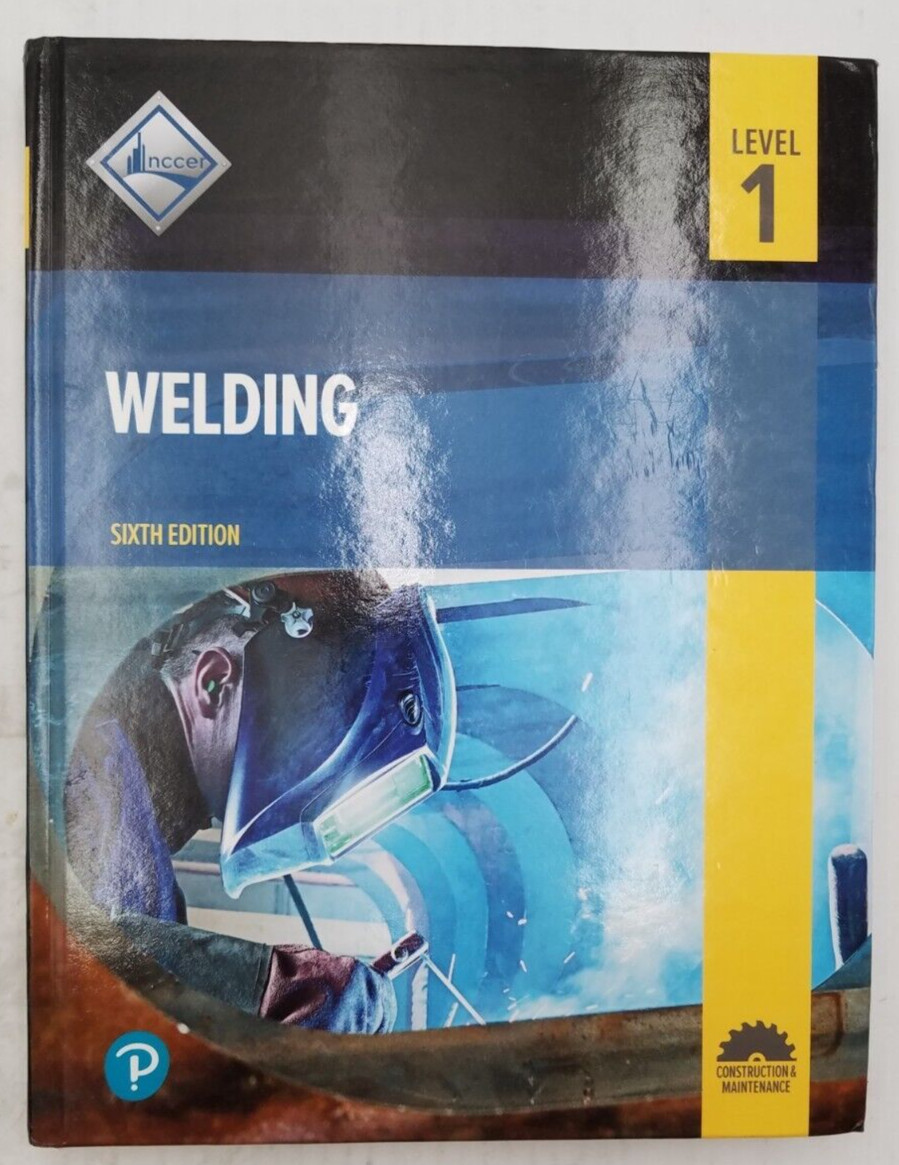 Welding Level 1, by NCCER 6th Edition 2023 Hardcover