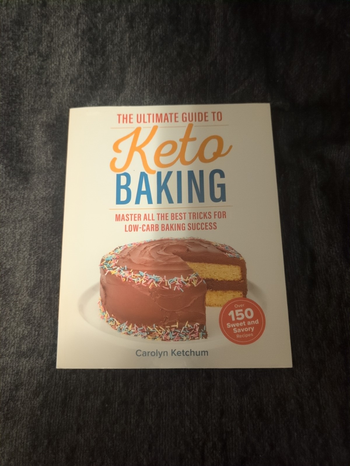 Big Book of Ketogenic Baking – Paperback By Ketchum, Carolyn – VERY GOOD