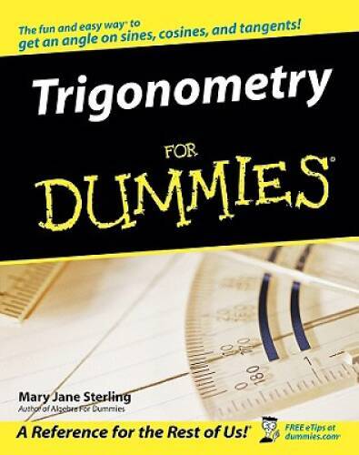 Trigonometry For Dummies – Paperback By Sterling, Mary Jane – VERY GOOD