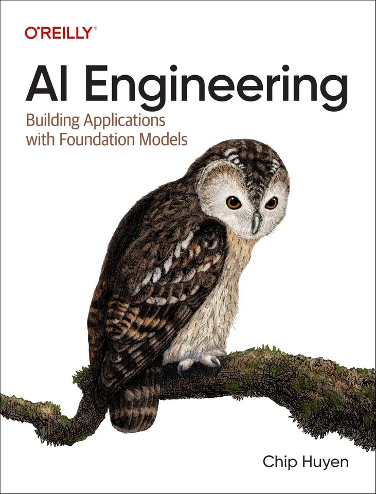AI Engineering : Building Applications with Foundation Models (FAST SHIPPING)