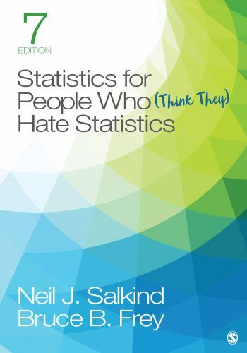 Statistics for People Who (Think They) Hate Statistics by Neil J. Salkind and…