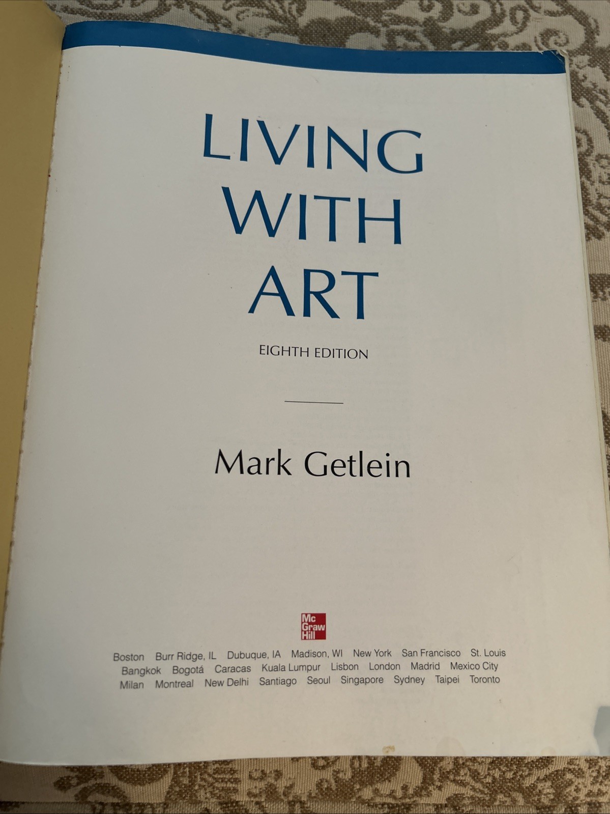 Mark Getlein Living with Art Eighth Edition