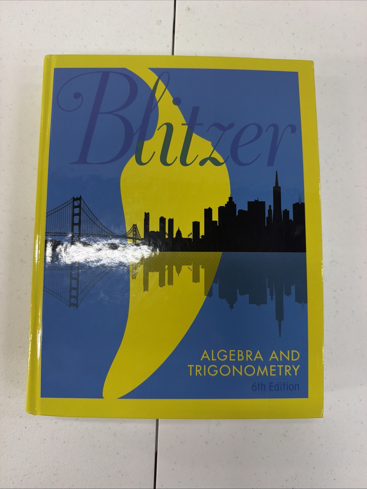 Algebra and Trigonometry 6th Edition by Robert Blitzer 2018 Hardcover Textbook