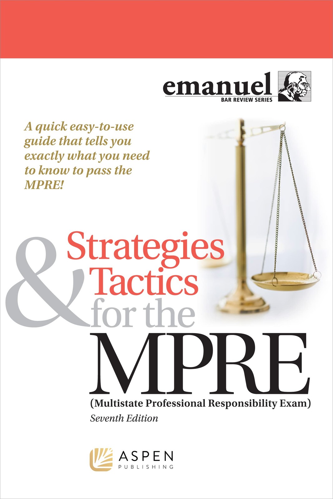 Strategies & Tactics for the MPRE: (Multistate Professional Responsibility E…