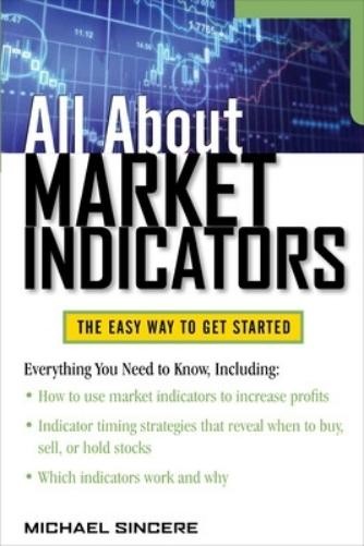 Michael Sincere All About Market Indicators (Paperback) All About (UK IMPORT)