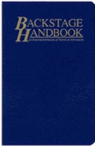 The Backstage Handbook: An Illustrated Almanac of Technical Information: New