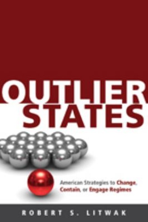 Outlier States : American Strategies to Change, Contain, or Engag
