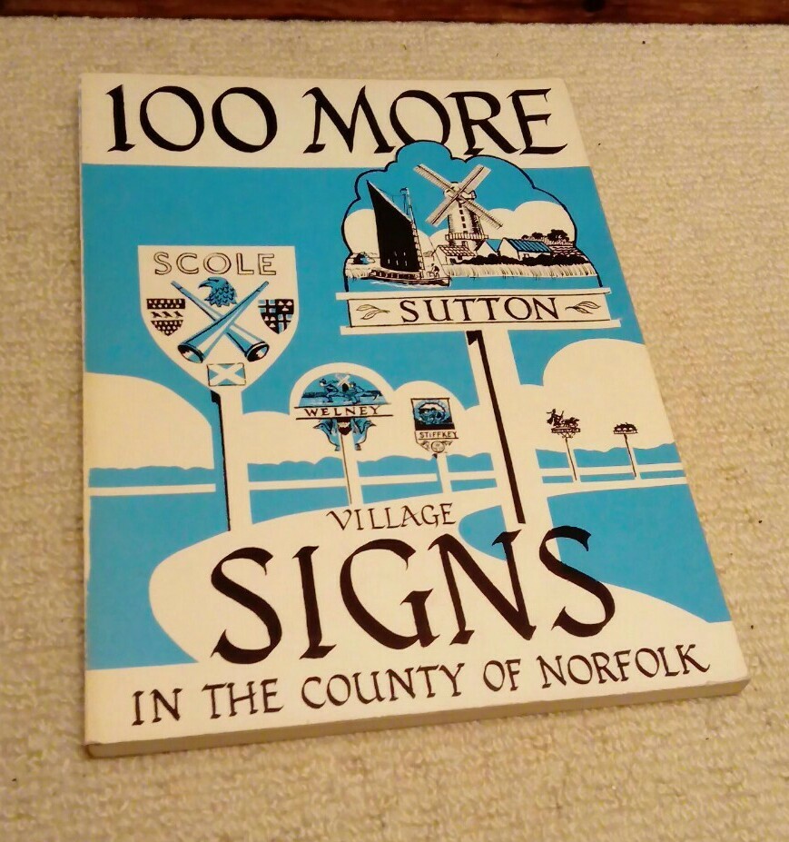 Village Signs in Norfolk: 100 More Village Signs by Philippa Miller Paperback