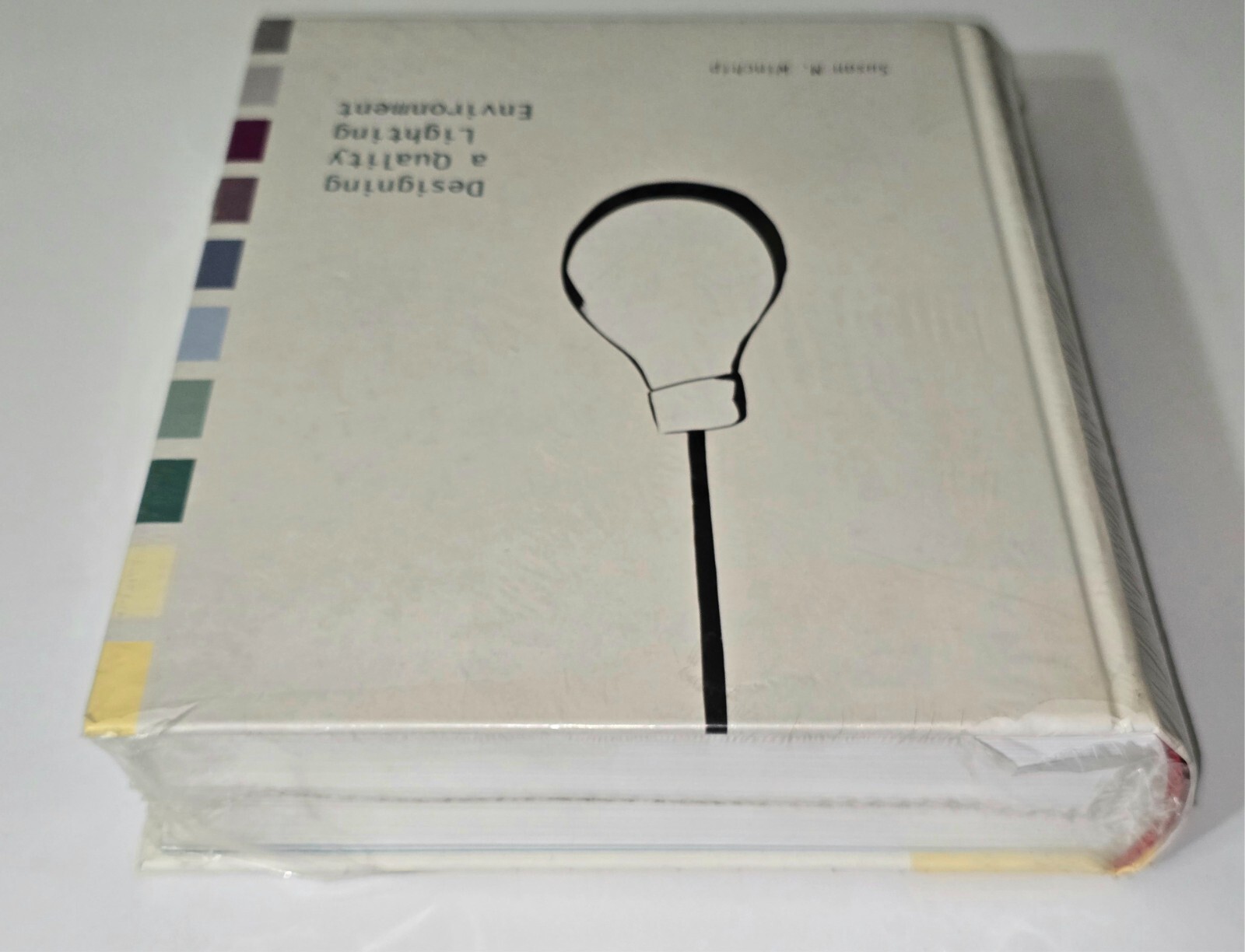 QUALITY LIGHTING ENVIRONMENT DESIGNING HC BOOK DESIGN SUSAN WINCHIP INTERIOR ART